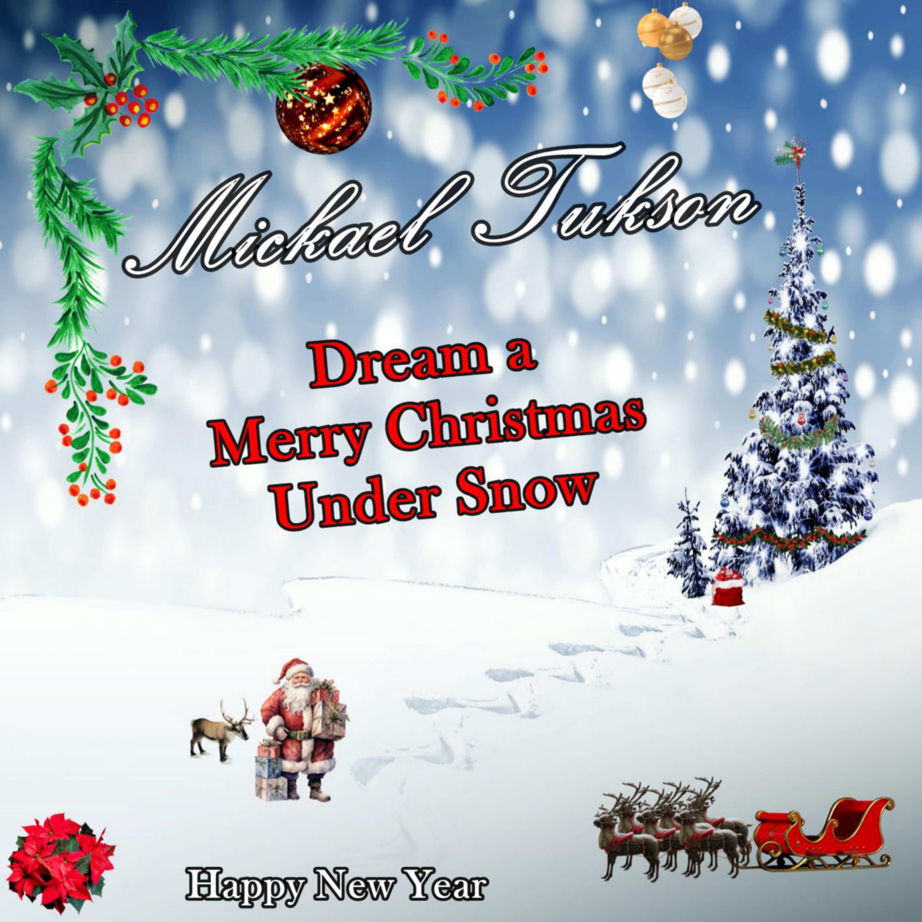 Pochette du single Dream a Merry Christmas Under Snow de Mickael Tukson